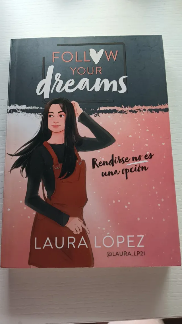 Libro Follow Your Dreams Laura López