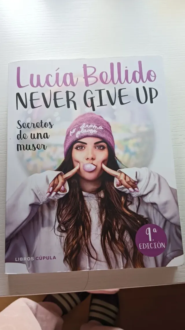 Never give up: Secretos de una muser