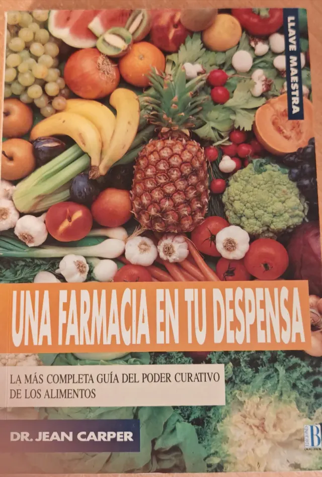 Una farmacia en tu despensa la más completa guí...