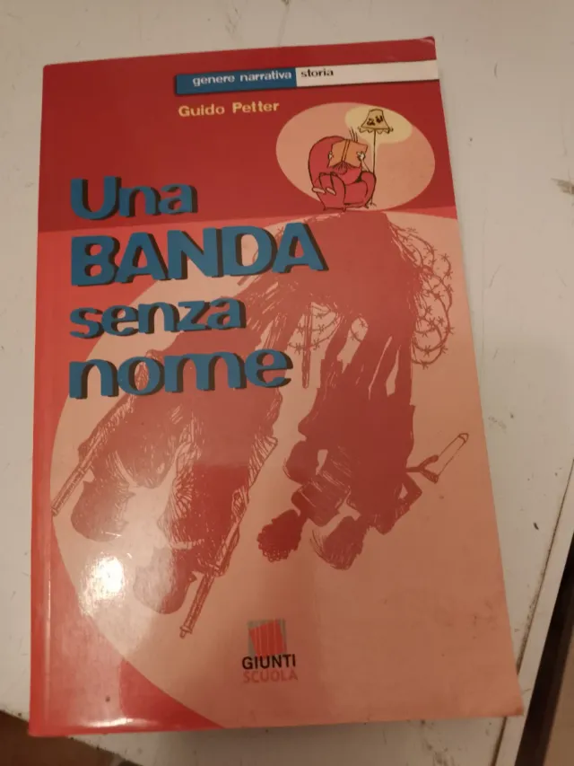 Una banda senza nome. Per la scuola secondaria ...