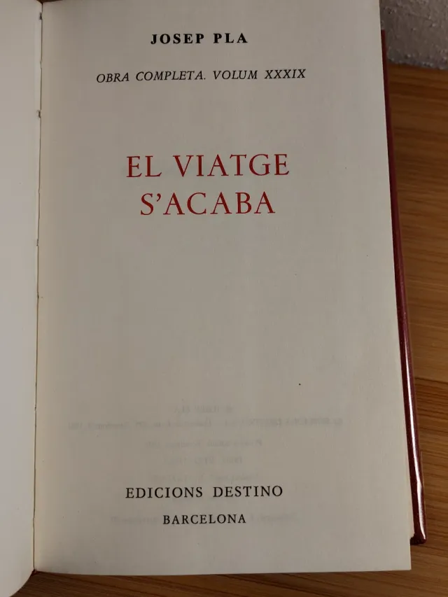 Josep Pla Obra completa, 39 EL VIATGE S'ACABA