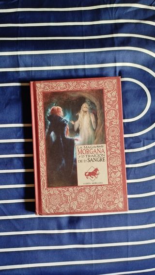 La Maga Morgana y la traición de la sangre.