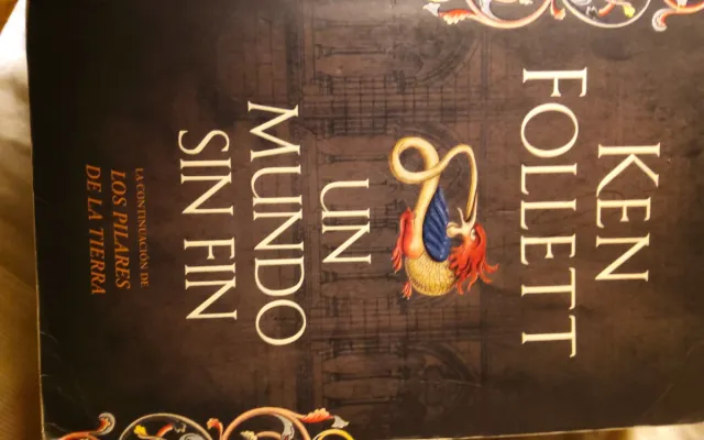 Un mundo sin fin (Saga Los pilares de la Tierra 2)