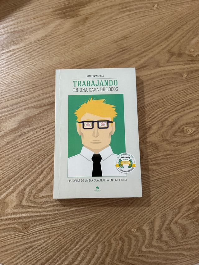 Trabajando en una casa de locos: Historias de u...