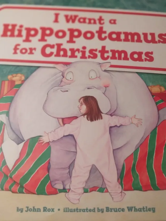 I Want a Hippopotamus for Christmas A Christmas...