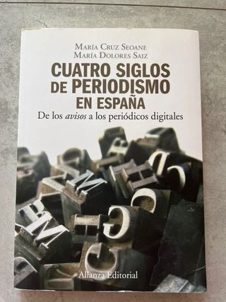 Cuatro siglos del periodismo en España: De los ...