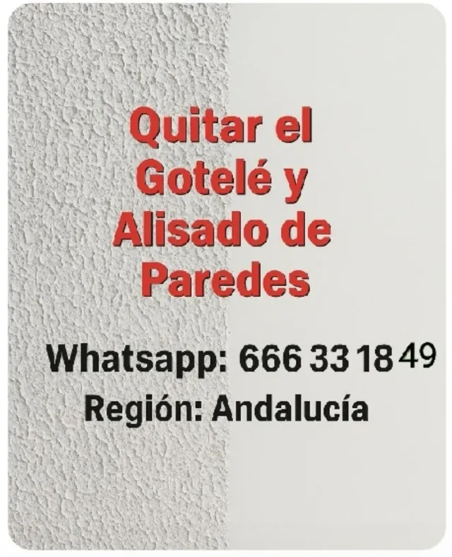 alisado quitar gotelé trabajos en Andalucía