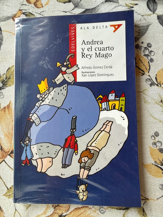 Andrea y el cuarto Rey Mago (Ala Delta: Serie R...