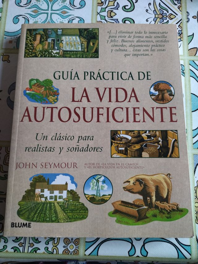 Gu¡a práctica de la vida autosuficiente: Un clá...