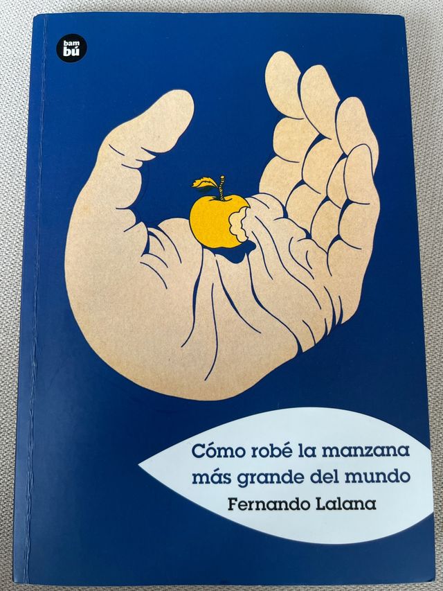 Cómo robé la manzana más grande del mundo (Gran...