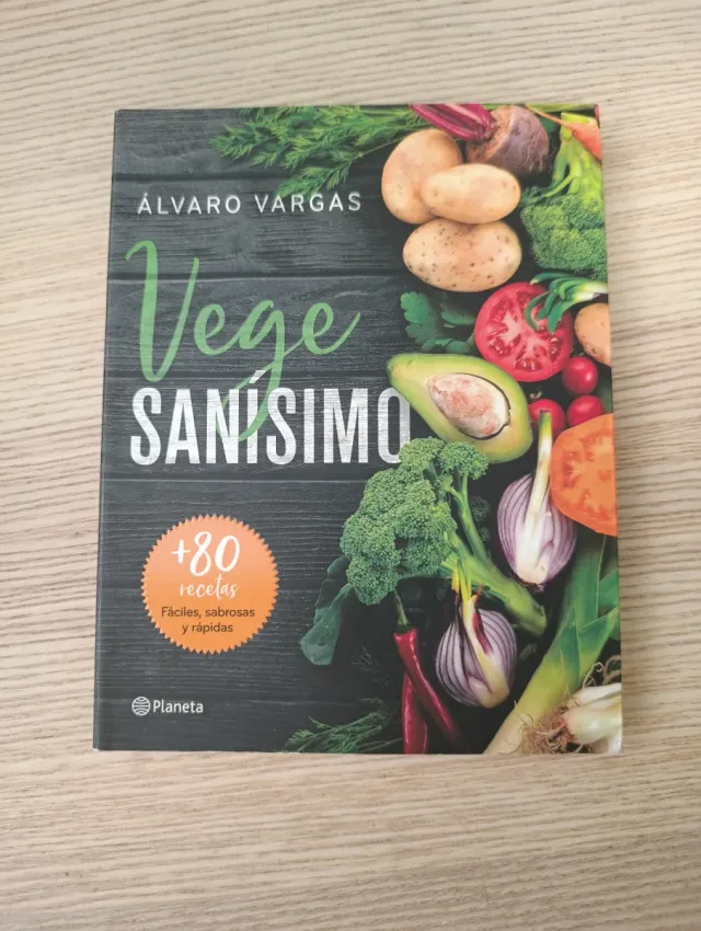 Vegesanísimo: Más de 80 recetas fáciles, sabros...