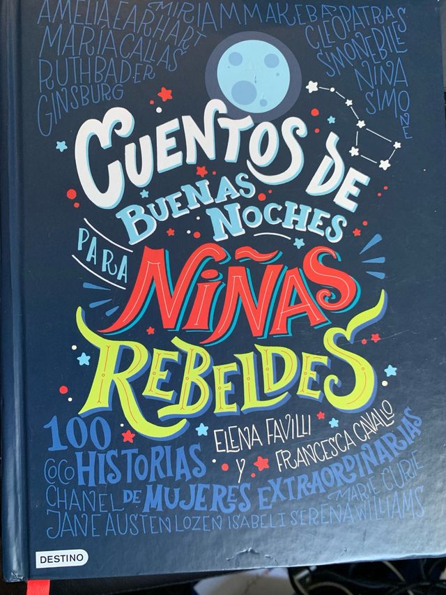 Cuentos de buenas noches para niñas rebeldes: 1...