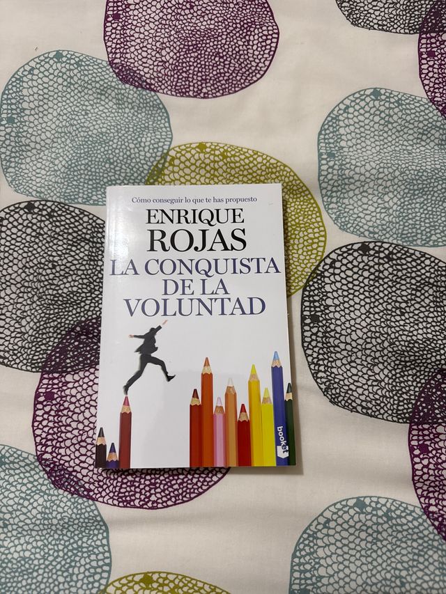 La conquista de la voluntad: Cómo conseguir lo ...