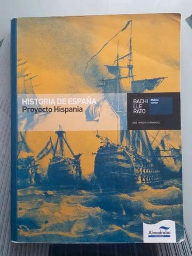 Historia de España. Proyecto Hispania. Bachille...