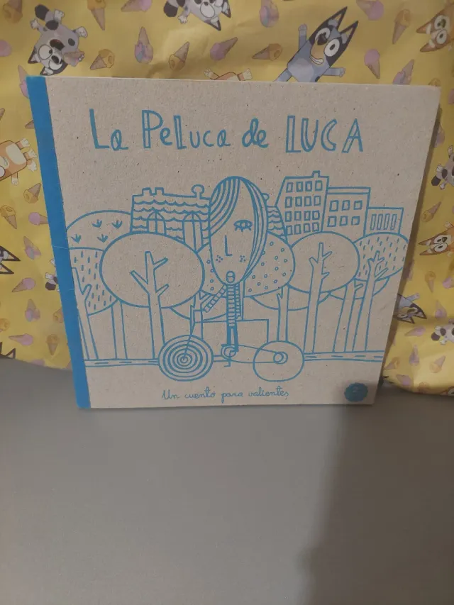 LA PELUCA DE LUCA: Un cuento para gente valiente