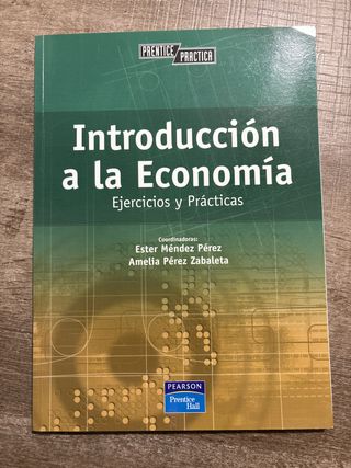 Introducción a la economía. casos prácticos y e...