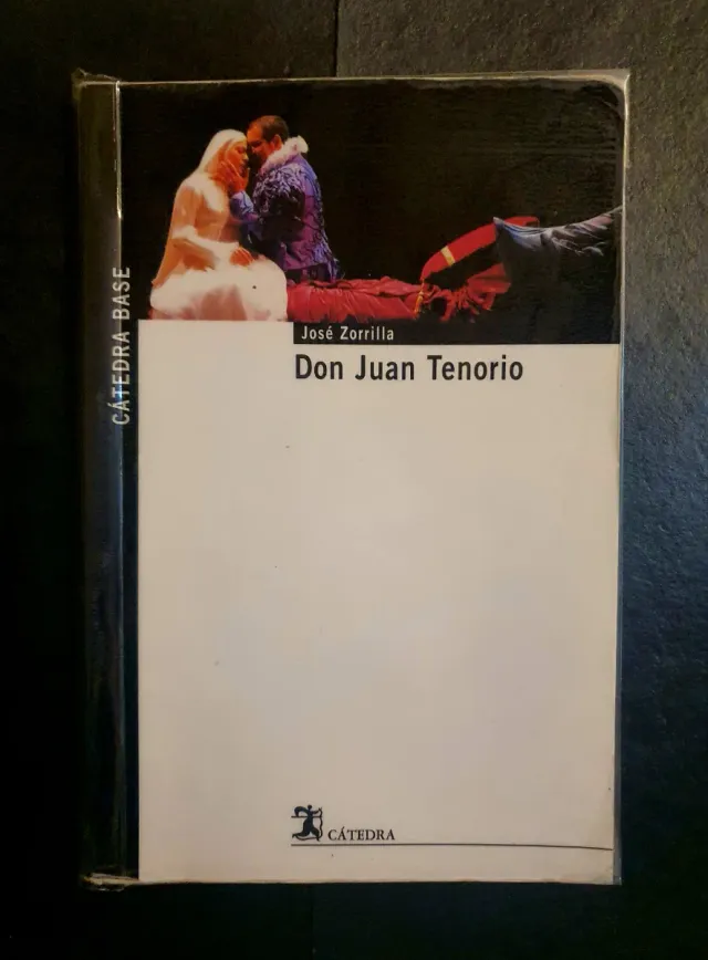 Don Juan Tenorio (Catedra Base) (Spanish Edition)