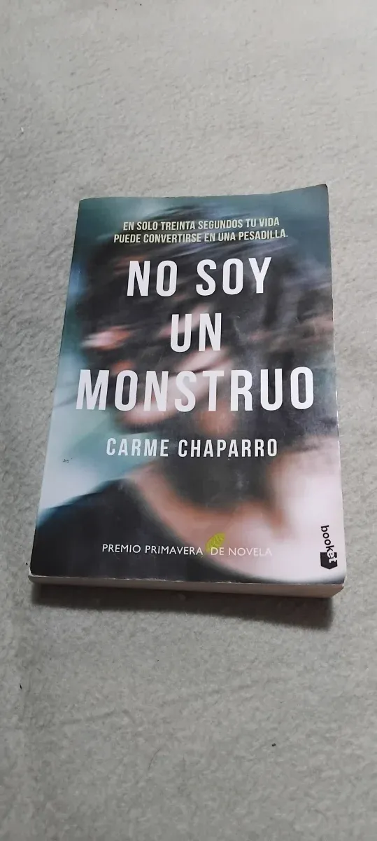 No soy un monstruo: Premio Primavera de Novela ...