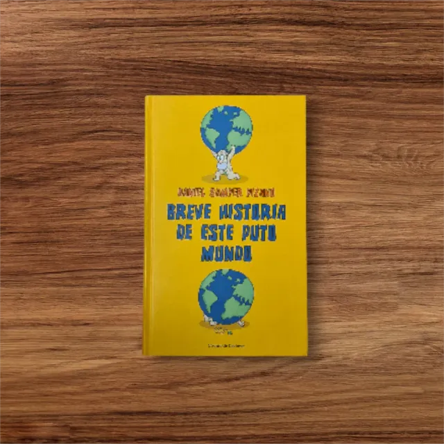 Libro Breve Historia de este puto mundo