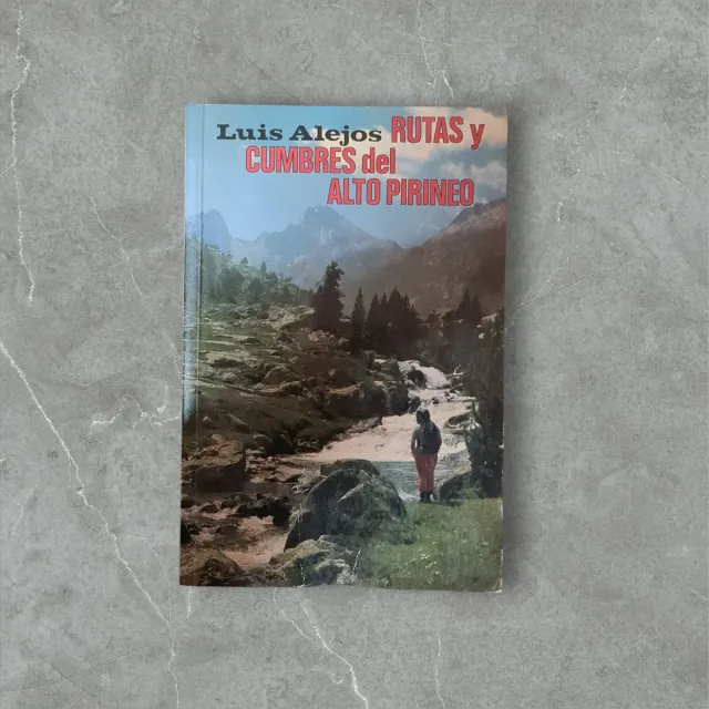 Libro Rutas y Cumbres del Alto Pirineo