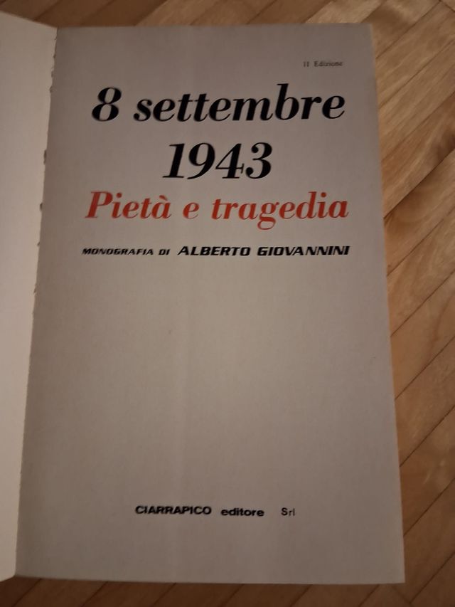 8 settembre 1943 - Pietà e tragedia