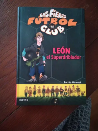 León, el superdriblador: Las Fieras del Fútbol ...
