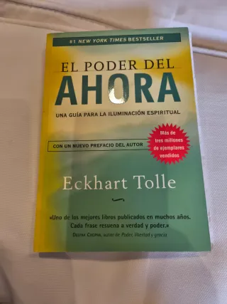 El poder del ahora: Una guía para la iluminació...