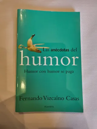 Humor con humor se paga (Colección Anécdotas)...
