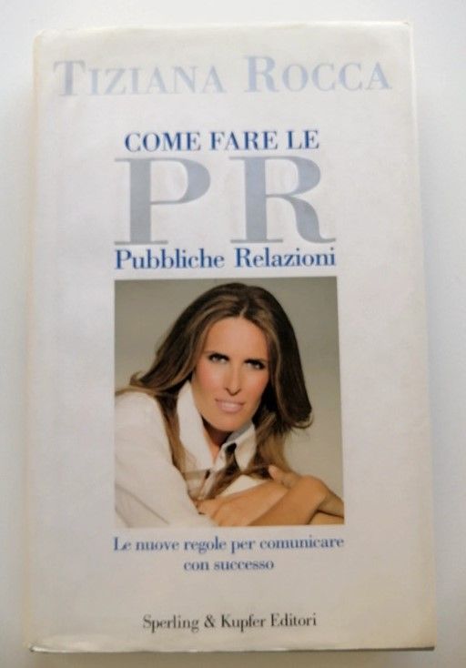 Come fare le PR - Pubbliche Relazioni