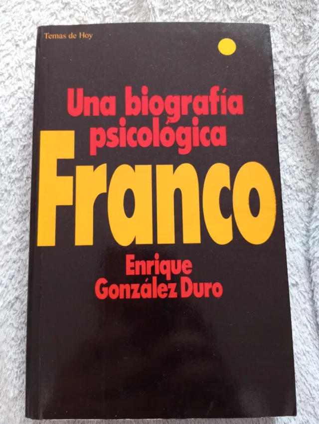 Franco: Una biografía psicológica (Grandes te...