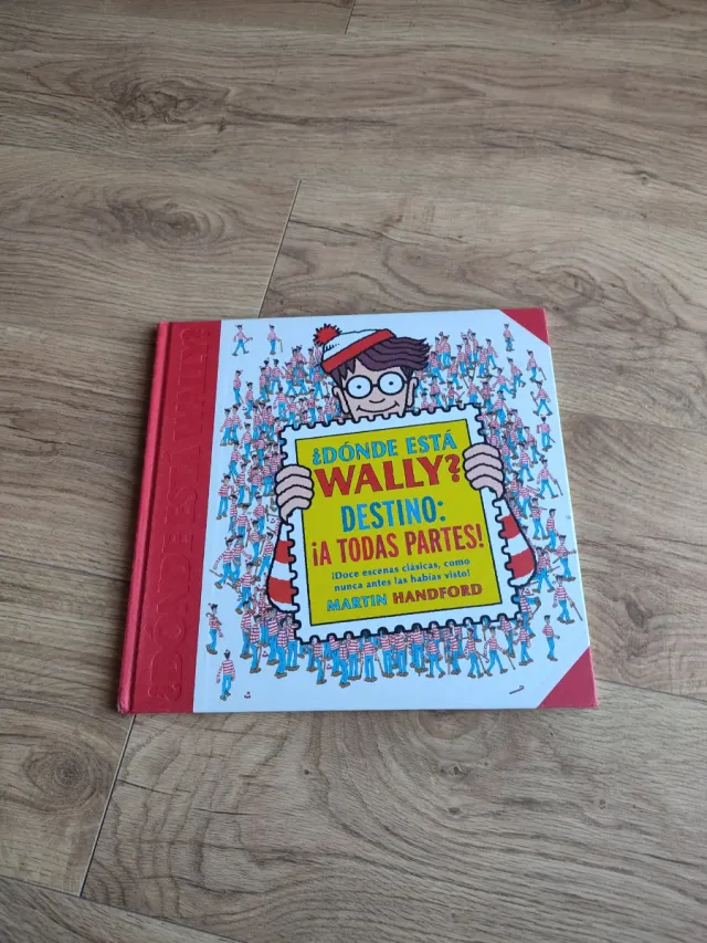¿Dónde está Wally? Destino: ¡A todas partes! (C...