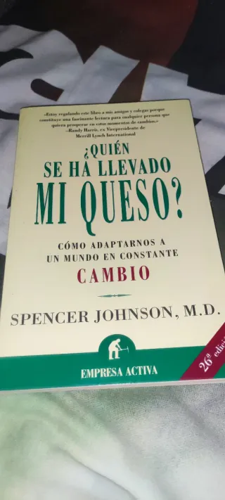 ¿Quién se ha llevado mi queso?: cómo adaptarse ...