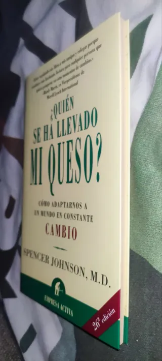 ¿Quién se ha llevado mi queso?: cómo adaptarse ...
