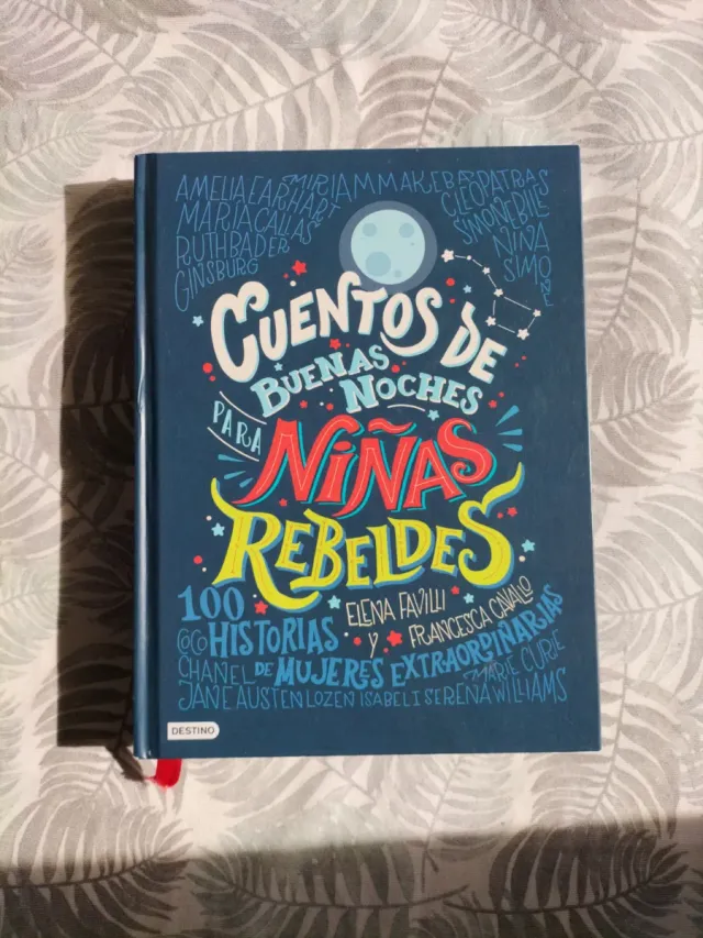 Cuentos de buenas noches para niñas rebeldes: 1...