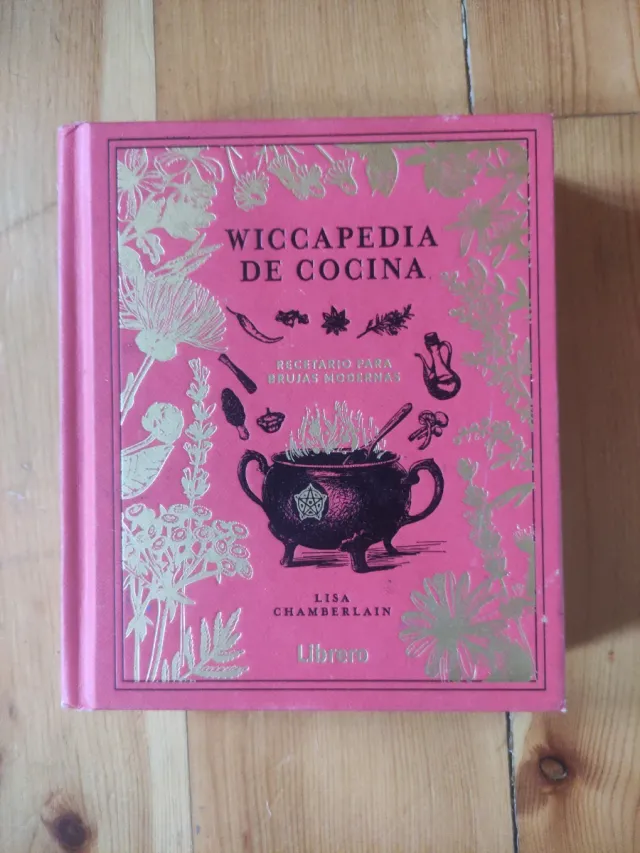 WICCAPEDIA DE COCINA: RECETARIO PARA BRUJAS MOD...