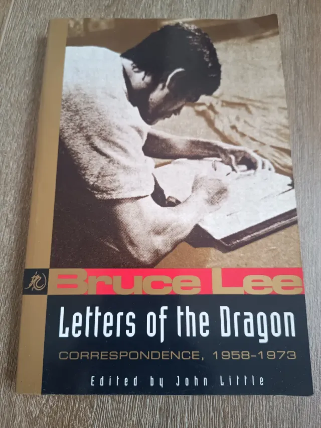 Bruce Lee: Letters of the Dragon An Anthology o...
