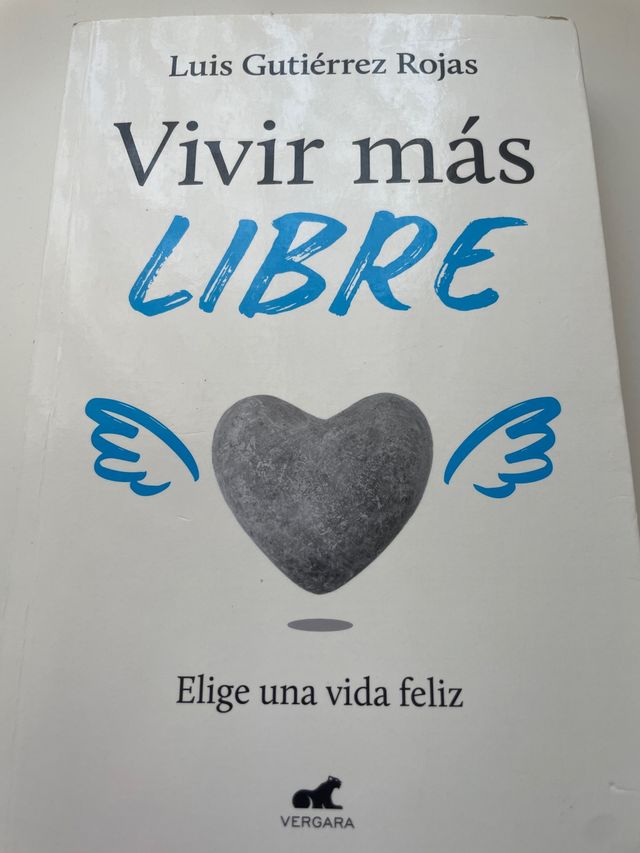 Vivir más libre / Luis Gutiérrez Rojas