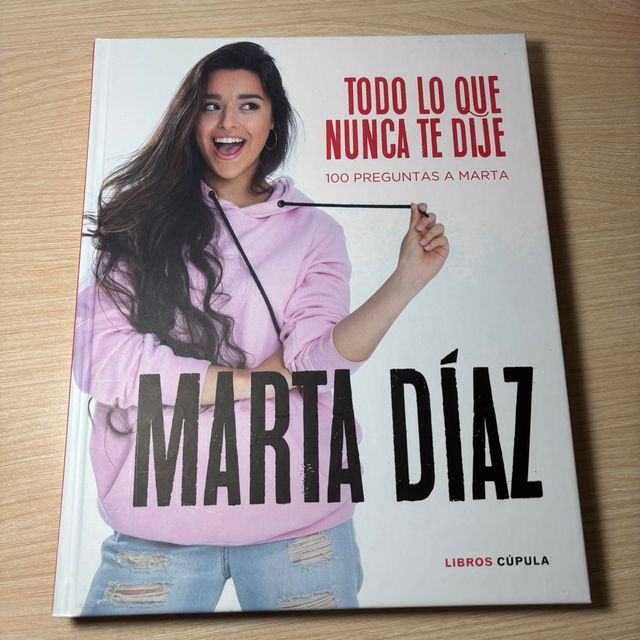 Todo lo que nunca te dije: 100 preguntas a Marta