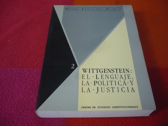 WITTGENSTEIN EL LENGUAJE LA POLITICA Y LA JUSTICIA