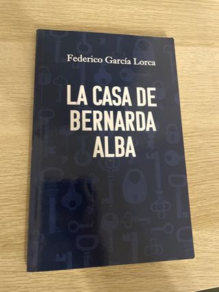 LA CASA DE BERNARDA ALBA: Edición para ESO y Ba...