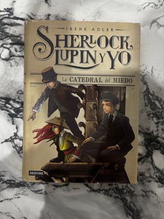 Sherlock, Lupin y Yo: La Catedral del Miedo