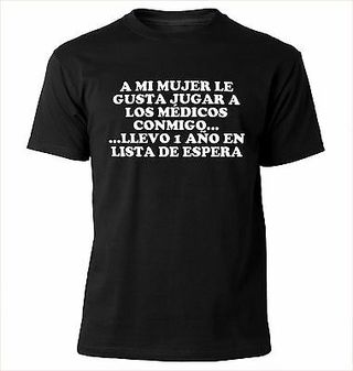 CAMISETA Medicos lista de espera... TALLA S M L XL XXL  XXXL SIZE T-SHIRT
