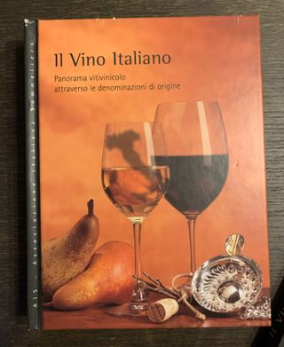 Il Vino Italiano - Volumi 2A e 2B.
