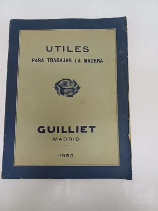 Catálogo de útiles para madera Guillet
