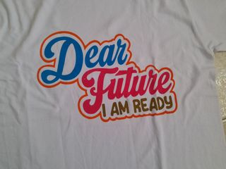 Camiseta Dear Future I AM READY