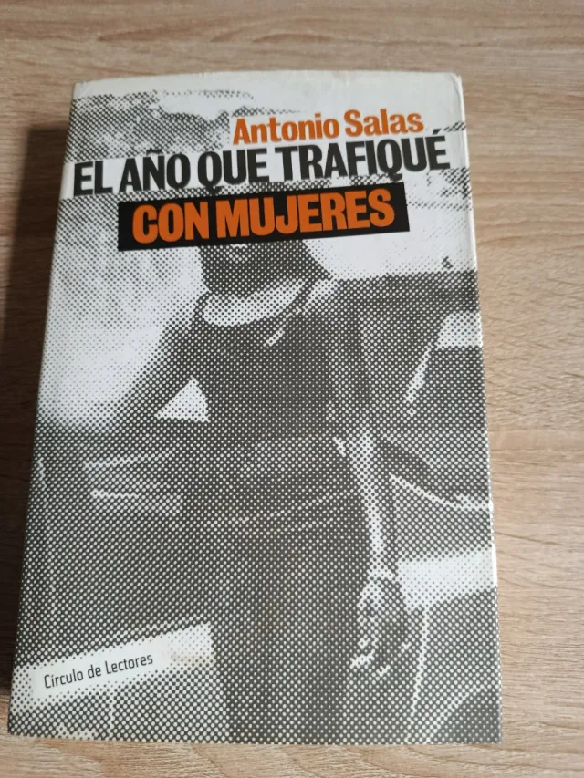 El año que trafiqué con mujeres