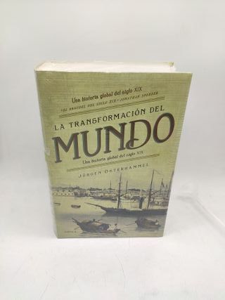 La transformación del mundo: historia global S XIX