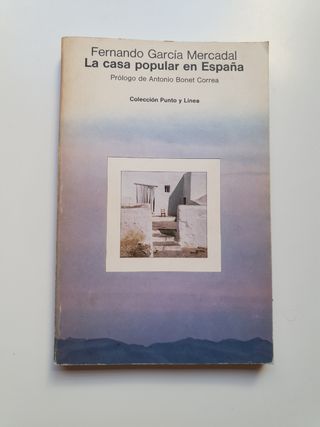 La casa popular en España (Punto y línea) (Spanish Edition)