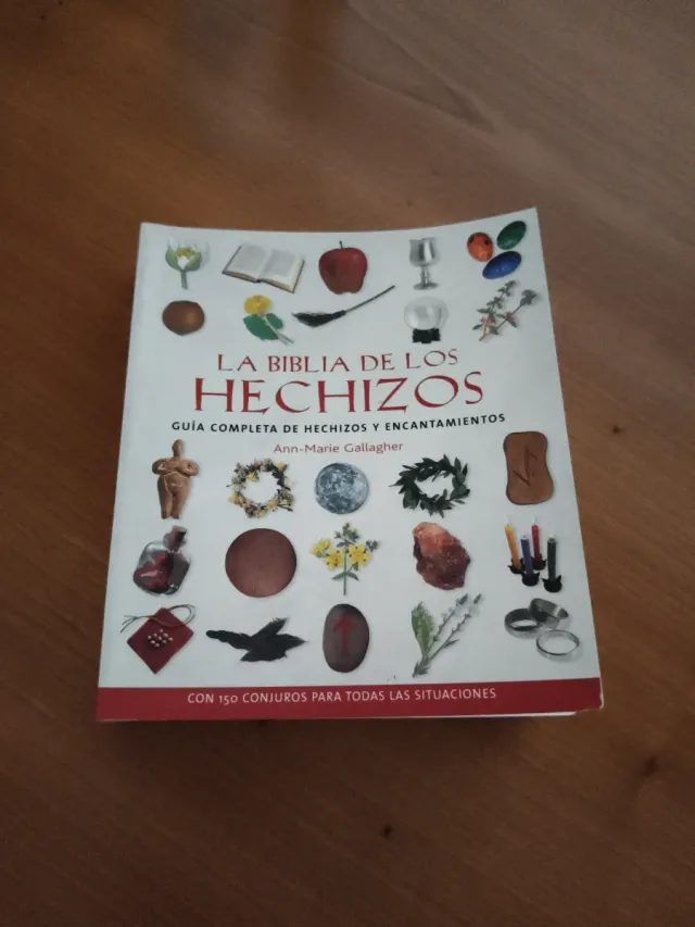 BIBLIA DE LOS HECHIZOS, LA: GUÍA COMPLETA DE HE...