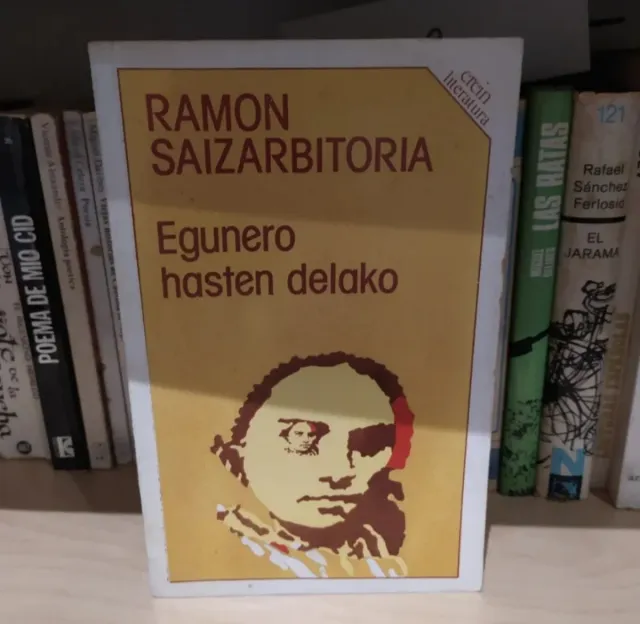Egunero hasten delako - Saizarbitoria